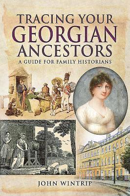 Tracing Your Georgian Ancestors 1