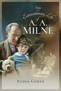 bokomslag The Extraordinary Life of A A Milne