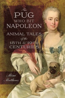 bokomslag The Pug Who Bit Napoleon