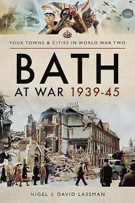 bokomslag Bath at War 1939-45