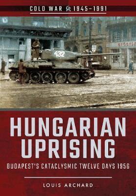 Louis Archard - Hungarian Uprising, Häftad
