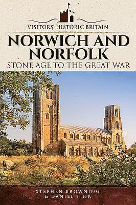 Visitors' Historic Britain: Norwich and Norfolk