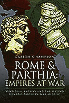 bokomslag Rome and Parthia: Empires at War