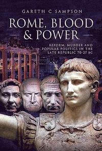 bokomslag Rome, Blood and Power