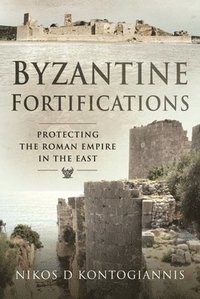 bokomslag Byzantine Fortifications