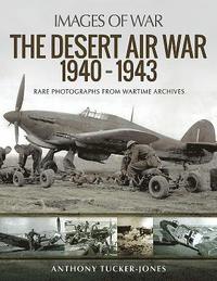 bokomslag The Desert Air War 1940-1943