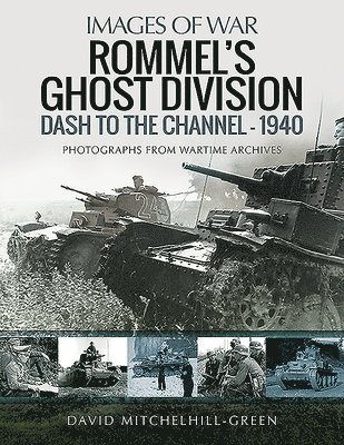 bokomslag Rommel's Ghost Division: Dash to the Channel - 1940