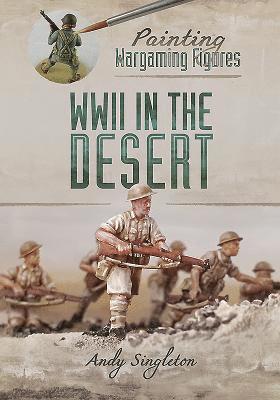 Painting Wargaming Figures: WWII in the Desert 1