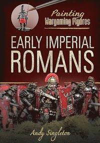 bokomslag Painting Wargaming Figures: Early Imperial Romans