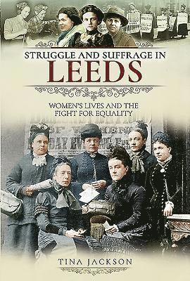 bokomslag Struggle and Suffrage in Leeds