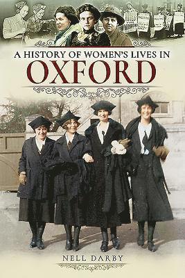 bokomslag A History of Women's Lives in Oxford