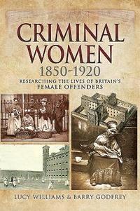 bokomslag Criminal Women 1850-1920