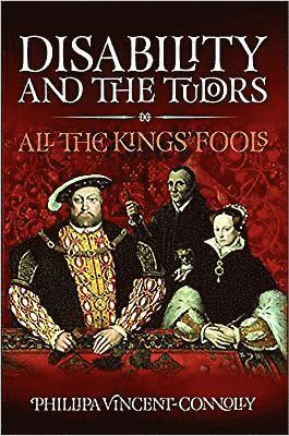 bokomslag Disability and the Tudors
