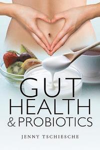 bokomslag Gut Health and Probiotics