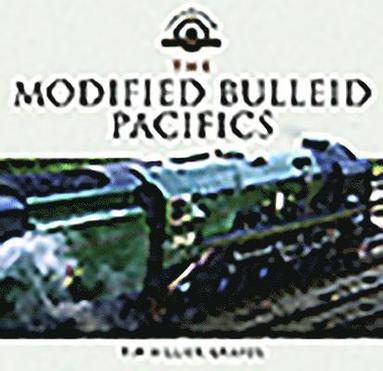 bokomslag The Modified Bulleid Pacifics