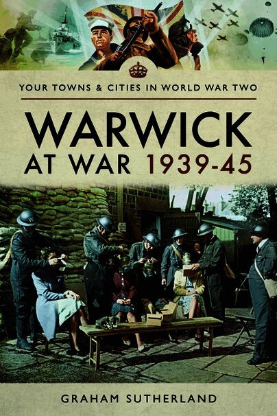 Warwick at War 1939-45