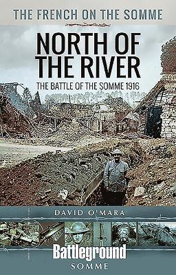 bokomslag The French on the Somme - North of the River: The Battle of the Somme 1916