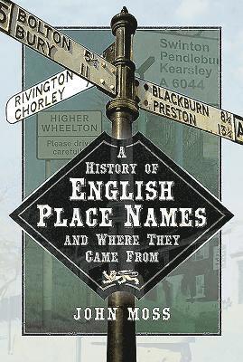 History of English Place Names and Where They Came From