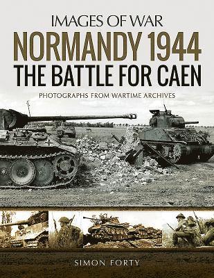 Normandy 1944: The Battle for Caen 1