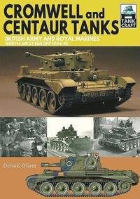 bokomslag Cromwell and Centaur Tanks