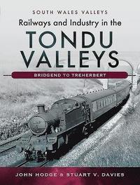 bokomslag Railways and Industry in the Tondu Valleys