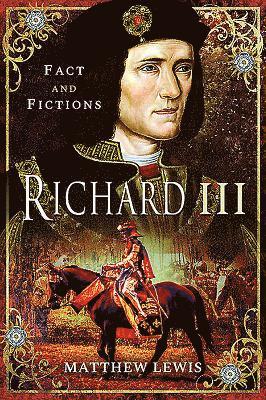 bokomslag Richard lll: In Fact and Fiction