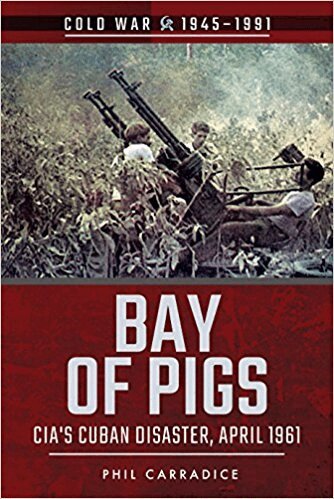 Phil Carradice - Bay of Pigs, Häftad