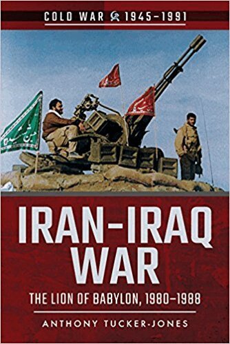 Anthony Tucker-Jones - Iran-Iraq War, Häftad