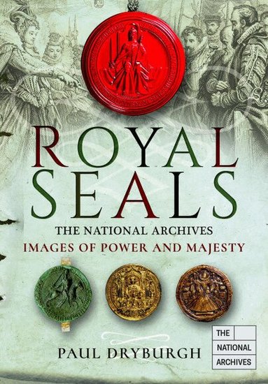 Paul Dryburgh - Royal Seals, Inbunden