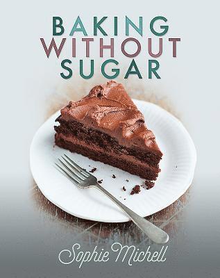 Baking without Sugar 1