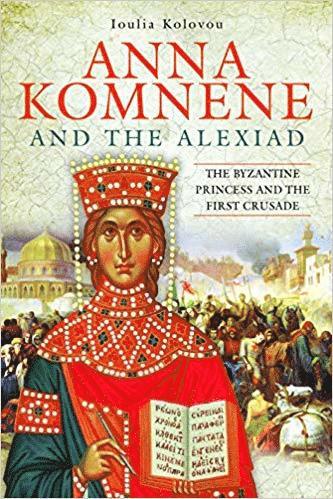 bokomslag Anna Komnene and the Alexiad