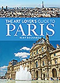 bokomslag The Art Lover's Guide to Paris