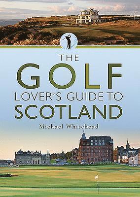 bokomslag Golf Lover's Guide to Scotland
