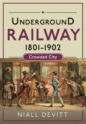 Underground Railway 1801-1902 1