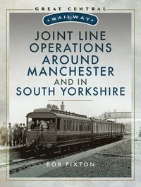 bokomslag Joint Line Operation Around Manchester and in South Yorkshire