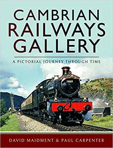 David Maidment, Paul Carpenter - Cambrian Railways Gallery, Inbunden