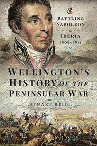 bokomslag Wellington's History of the Peninsular War