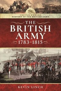 bokomslag The British Army, 17831815