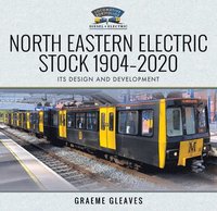 bokomslag North Eastern Electric Stock 1904-2020