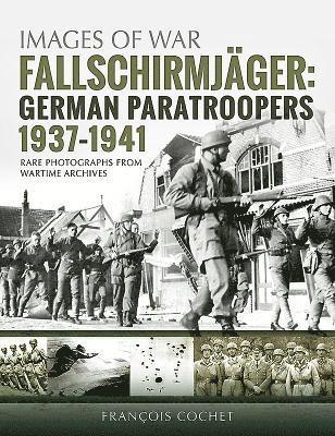 bokomslag Fallschirmjager: German Paratroopers - 1937-1941