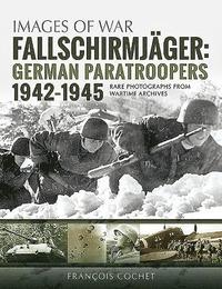 bokomslag Fallschirmjager: German Paratroopers - 1942-1945