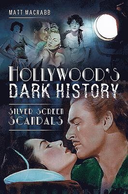 Hollywood's Dark History 1