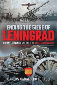 bokomslag Ending the Siege of Leningrad