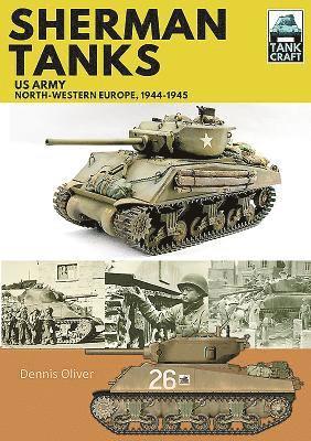 bokomslag Sherman Tanks, US Army, North-Western Europe, 1944-1945