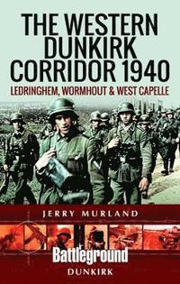bokomslag The Western Dunkirk Corridor 1940