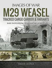 bokomslag M29 Weasel Tracked Cargo Carrier & Variants