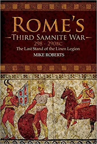 Mike Roberts - Rome's Third Samnite War, 298-290 BC, Inbunden