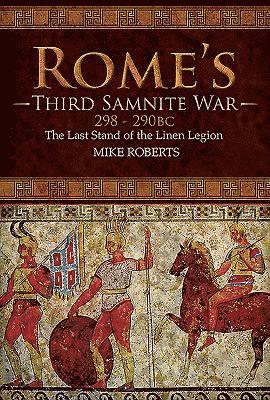 bokomslag Rome's Third Samnite War, 298-290 BC: The Last Stand of the Linen Legion