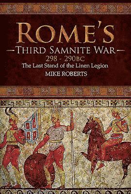 Rome's Third Samnite War, 298-290 BC 1