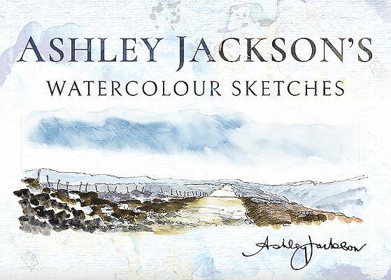 Ashley Jackson - Ashley Jackson's Watercolour Sketches, Inbunden